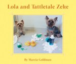 Lola and Tattletale Zeke