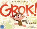 Lil' Grok Meets the Korgs