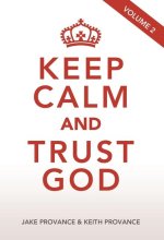 Keep Calm and Trust God