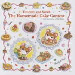 Timothy and Sarah: The Homemade Cake Contest