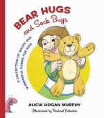 Bear Hugs and Sock Bugs