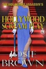 Housewife Assassin's Hollywood Scream Play
