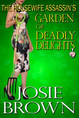 Housewife Assassin's Garden of Deadly Delights