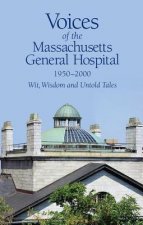 Voices of the Massachusetts General Hospital 1950-2000