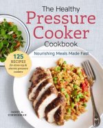 Healthy Pressure Cooker Cookbook
