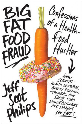 Big Fat Food Fraud