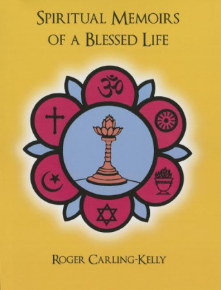 Spiritual Memoirs of a Blessed Life