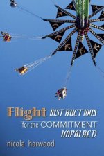 Flight Instructions for the Commitment Impaired