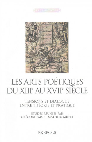 Les Arts Poetiques Du Xiiie Au Xviie Siecles