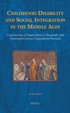 Childhood Disability and Social Integration in the Middle Ages
