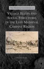 Village Elites and Social Structures in the Fifteenth- and Sixteenth-century Campine Area
