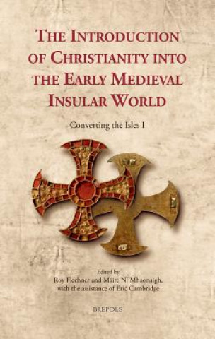 Introduction of Christianity into the Early Medieval Insular World