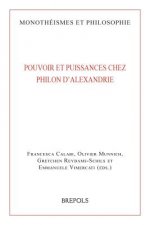 Pouvoir Et Puissances Chez Philon D'alexandrie