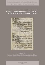 Formal Approaches and Natural Language in Medieval Logic