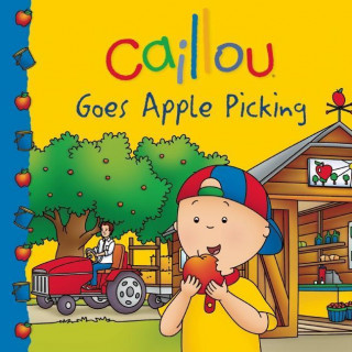 Caillou Goes Apple Picking
