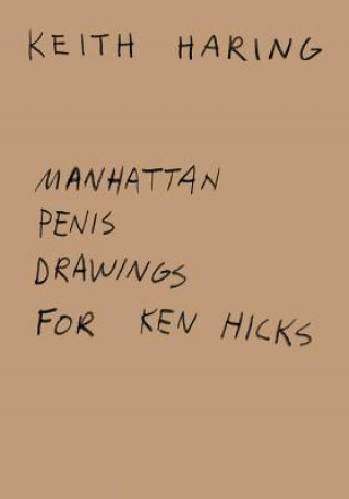 Manhattan Penis Drawings for Ken Hicks