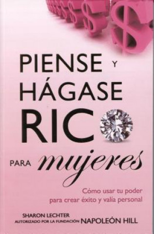 Piense y Hagase Rico para Mujeres / Think and Grow Rich for Women