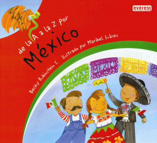 De la A a la Z por Mexico / From A to Z in Mexico