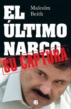 El último narco / The Last Narco