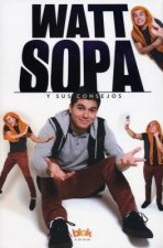 Watt Sopa y sus consejos/ Watt Sopa and his Advice