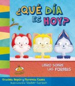 Que dia es hoy?/ What Day is Today?