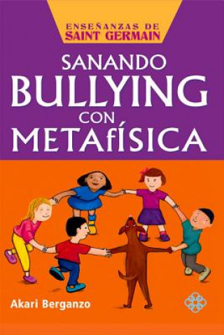 Sanando bullying con metafísica