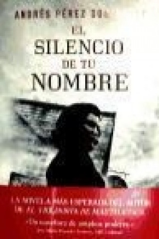 El silencio de tu nombre / The Silence Of Your Name