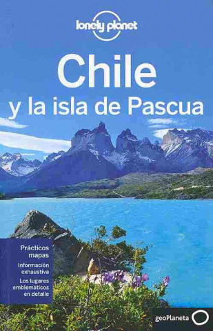Lonely Planet Chile y la isla de Pascua