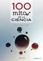100 Mitos de la Ciencia / 100 Myths of Science