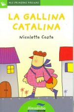 La gallina catalina / Catalina the Hen