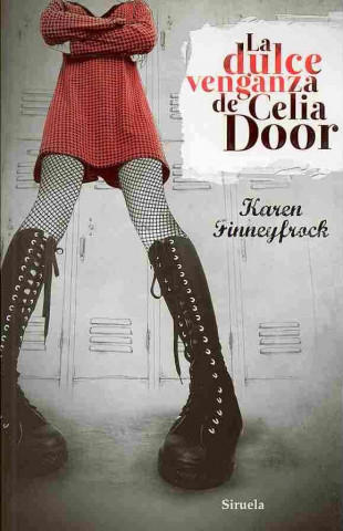 La dulce venganza de Celia Door / The sweet revenge of Celia Door