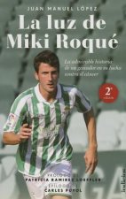 La luz de Miki Roque / Miki Roqué's Light