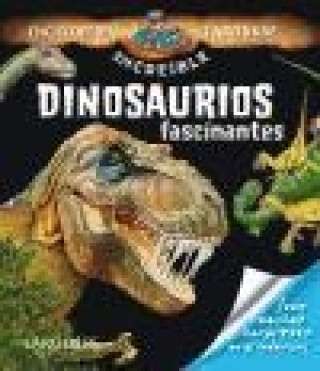 Dinosaurios fascinantes / Fascinating Dinosaurs