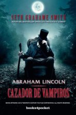 Abraham Lincoln, cazador de vampiros  / Abraham Lincoln Vampire Hunter