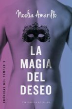 La magia del deseo/ The Magic of Desire