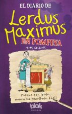 El Diario de Lerdus Maximus en Pompeya / Dorkius Maximus in Pompeii
