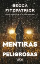 Mentiras peligrosas/ Dangerous Lies
