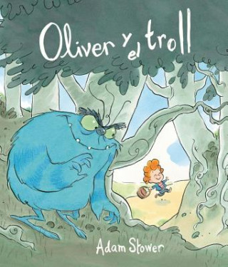 Oliver y el Trol / The Troll and the Oliver