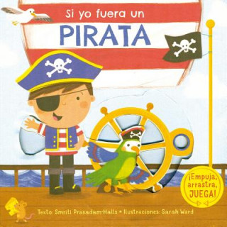 Si yo fuera un pirata/ I Wish I Where a Pirate