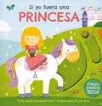 Si yo fuera una princesa/ I Wish I Where a Princess