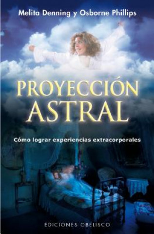 Proyeccion astral / Astral Projection