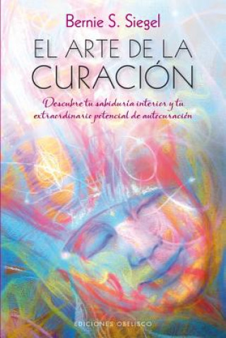 El arte de la curacion / The Art of Healing