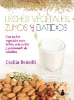 Leches vegetales, zumos y batidos / Vegetable Milks, Juices and Smoothies