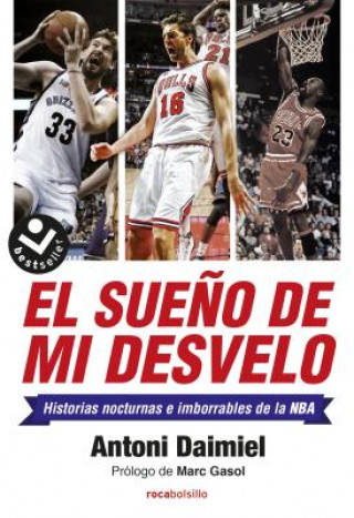 El sueńo de mi desvelo/ The Dream of my Insomnia. NBA Stories with Nocturnal