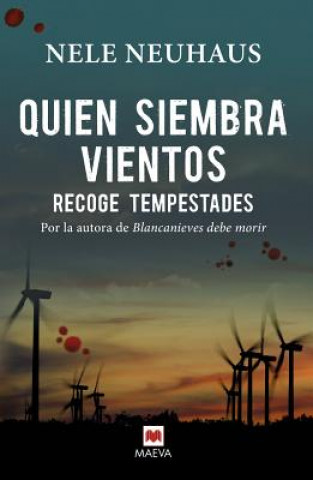 Quien siembra vientos recoge tempestades / Those Who Sow