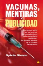 Vacunas, mentiras y publicidad / Vaccines, Lies and Advertising