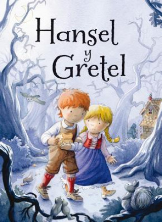 Hansel y Gretel/ Hansel and Gretel