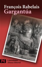 Gargantúa / The Life of Gargantua and of Pantagruel