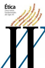 Doce textos fundamentales de la ética del siglo XX / 12 basic texts of the XX century Ethics