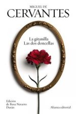 La gitanilla & Las dos doncellas / The Gypsy & The Two Damsels